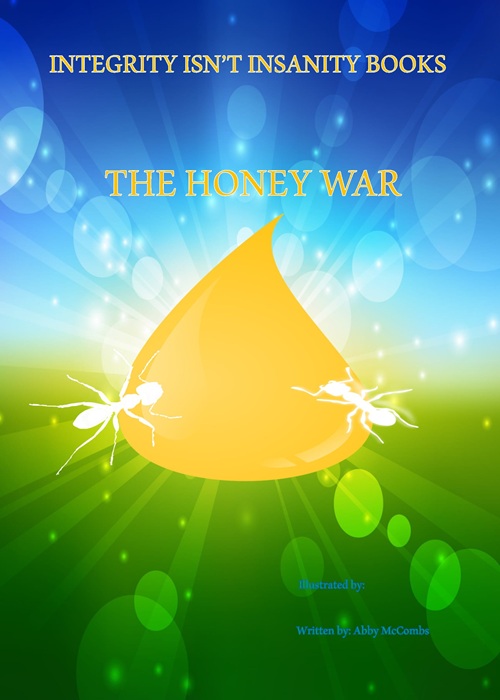 The Honey War Book Cover, featuring ants attacking a honeycomb